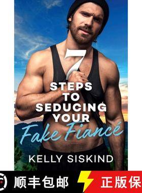 预订 7 Steps to Seducing Your Fake Fiancé [9781988937243]