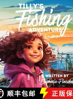 【3-4周达】Tilly's Fishing Adventure [9798869032546]