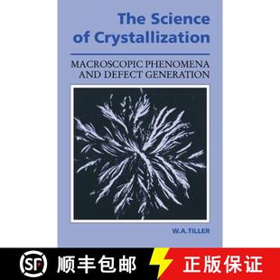 Macroscopic Phenomena Generation The Defect 4周达 9780521388283 Science and Crystallization
