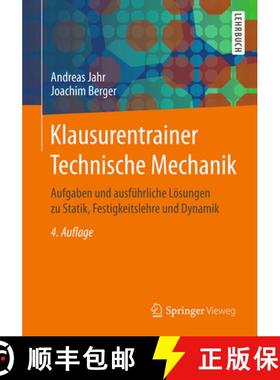 【3-4周达】Klausurentrainer Technische Mechanik: Aufgaben Und Ausführliche Lösungen Zu Statik, Fest... [9783658147822]