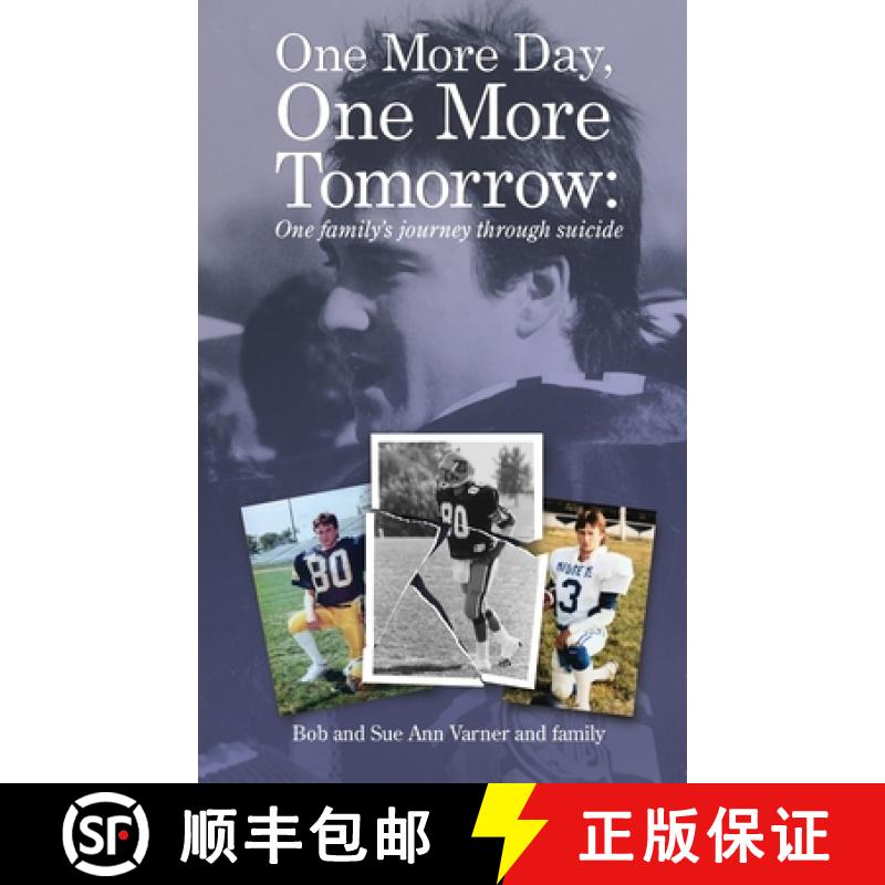 【2-3周达】One More Day, One More Tomorrow; One Family's Journey Through Suicide. [9781936135943]