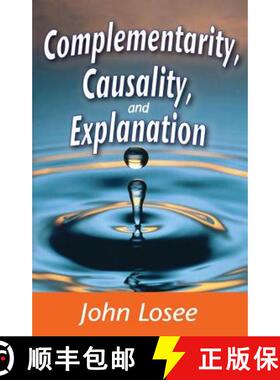 【3-4周达】Complementarity, Causality and Explanation [9781412849906]