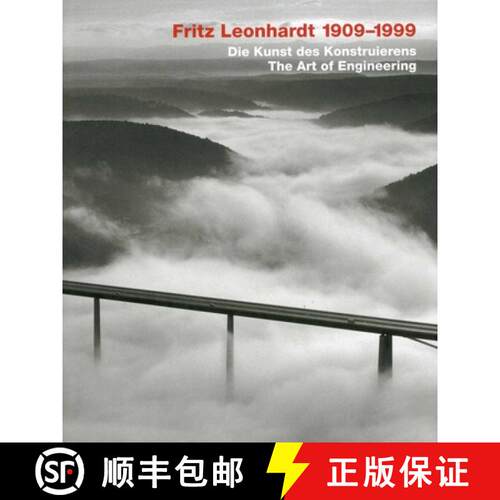 【3-4周达】精装 Fritz Leonhardt 1909-1999: Die Kunst Des Konstruierens/The Art of Engineering [9783936681284]