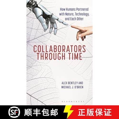 【3-4周达】精装 Collaborators through Time: How Humans Partnered with Nature, Technology, and Each Other [9781538197707]
