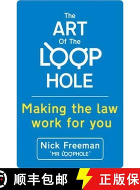 【3-4周达】The Art of the Loophole: David Beckham's lawyer teaches you how to make the law work for you [9781444734089]