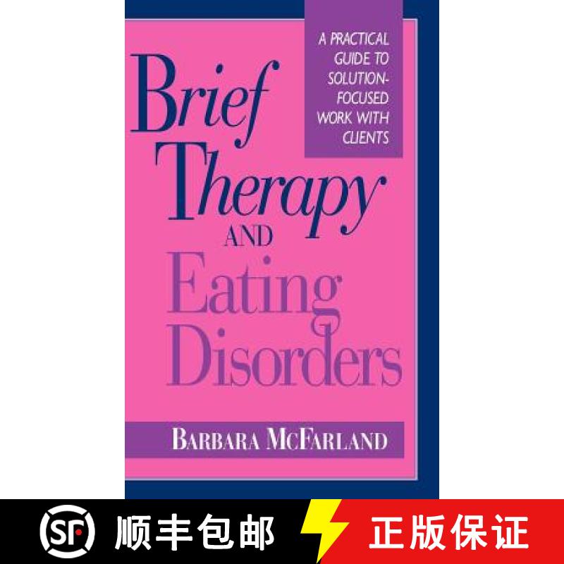 【3-4周达】Brief Therapy And Eating Disorders: A Practical Guide To Solution Focused Work With Client... [9780787900533]