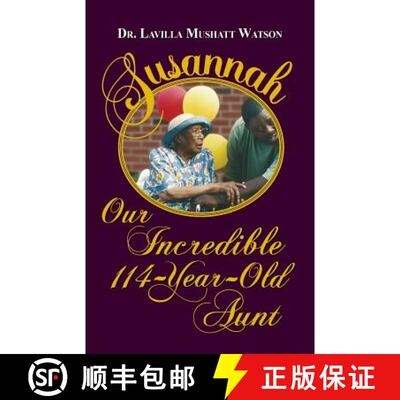 【3-4周达】Susannah Our Incredible 114-Year-Old Aunt [9781614932222]