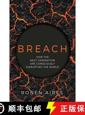 预订 Breach: How the Next Generation are Consciously Disrupting the World [9781949635720]