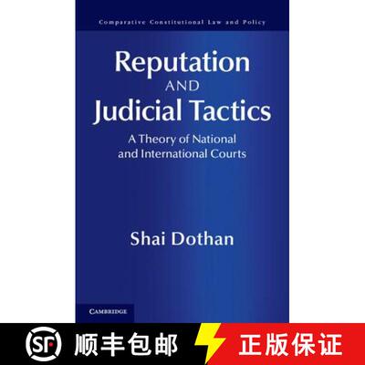 【3-4周达】精装 Reputation and Judicial Tactics: A Theory of National and International Courts - Repu... [9781107031135]