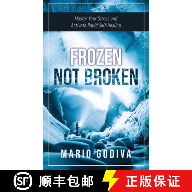 【2-3周达】Frozen, Not Broken: Master Your Stress and Activate Rapid Self-healing [9781087983912]