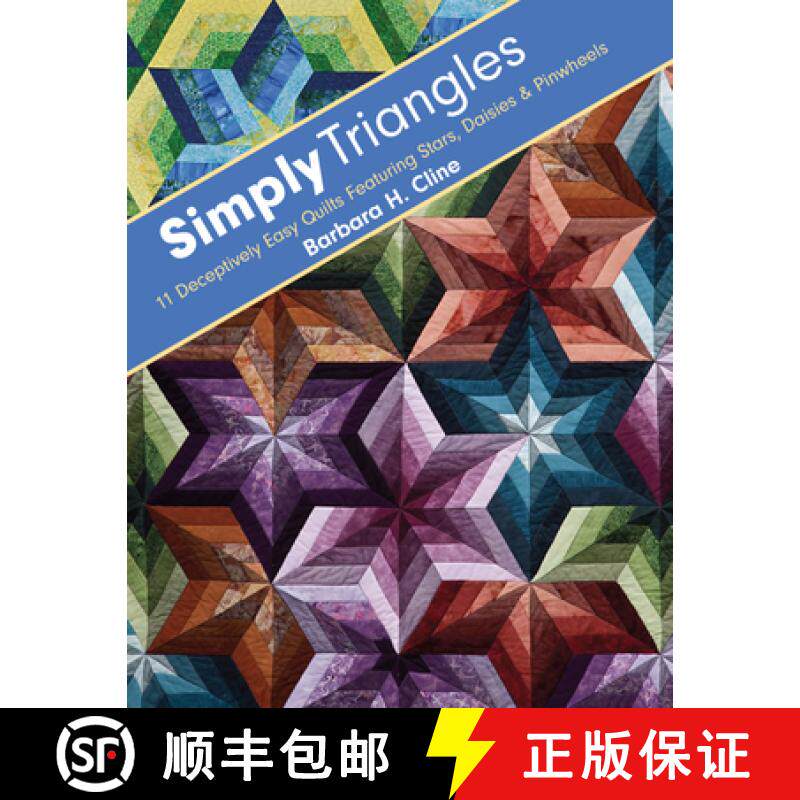 预订 Simply Triangles - Print-On-Demand Edition: 11 Deceptively Easy Quilts Featuring Stars, Daisies ... [9781607054214]