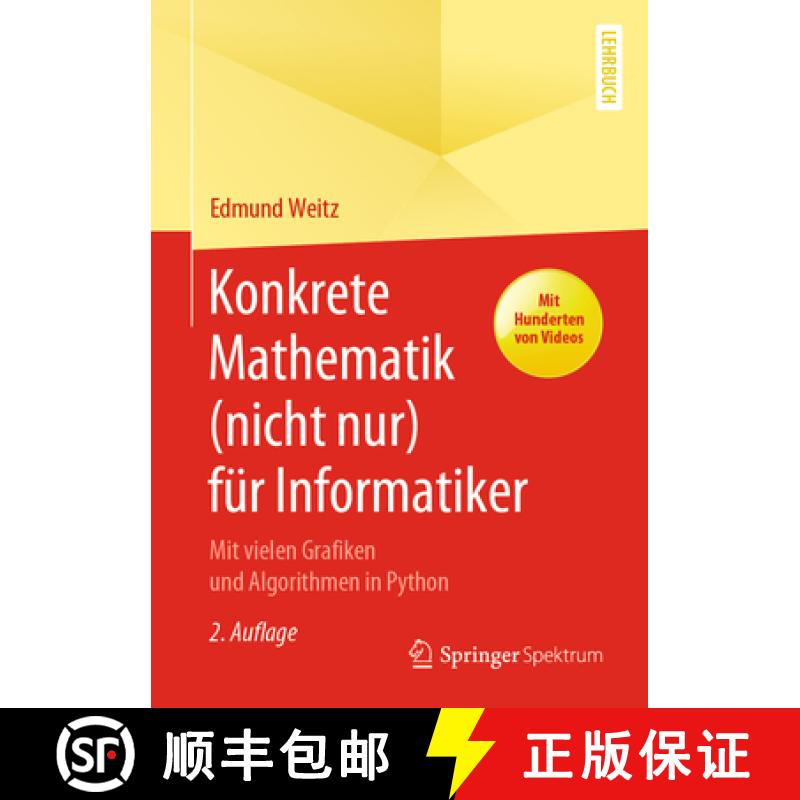 【3-4周达】Konkrete Mathematik (Nicht Nur) Für Informatiker: Mit Vielen Grafiken Und Algorithmen in ... [9783662626177]