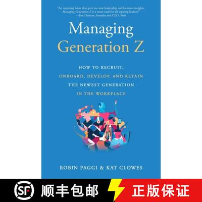 【3-4周达】Managing Generation Z: How to Recruit, Onboard, Develop, and Retain the Newest Generation ... [9781610354004]