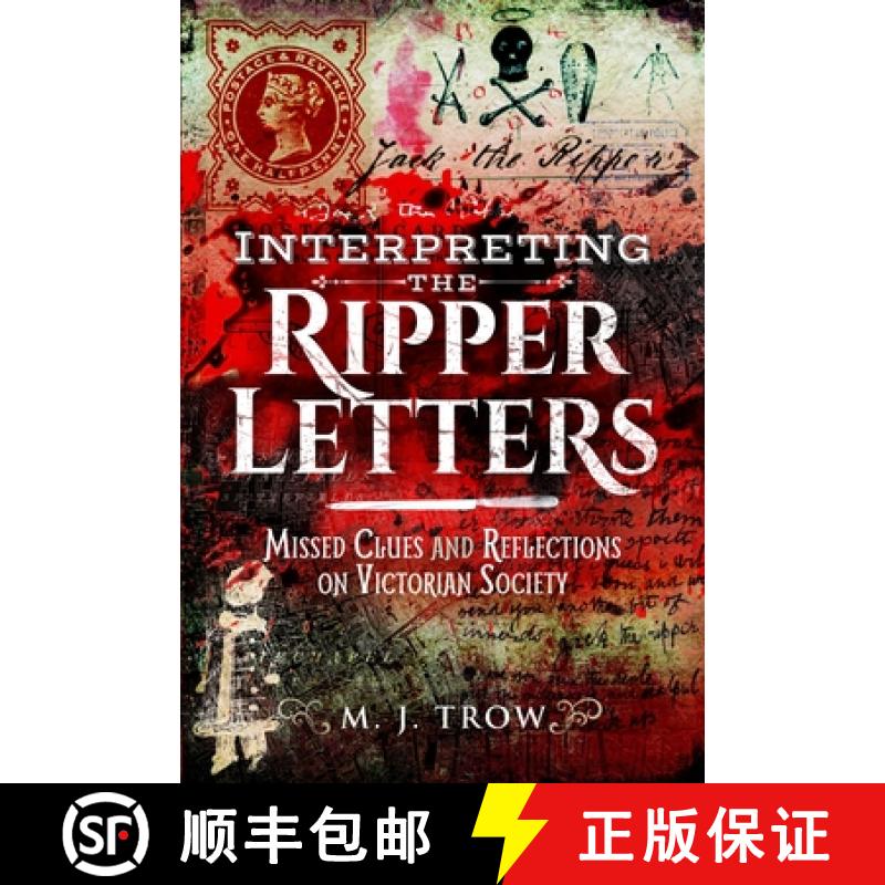 【2-3周达】Interpreting the Ripper Letters: Missed Clues and Reflections on Victorian Society [9781399022064]