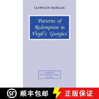 【3-4周达】精装 Patterns of Redemption in Virgil's Georgics: - Patterns of Redemption in Virgil's Geo... [9780521651660]