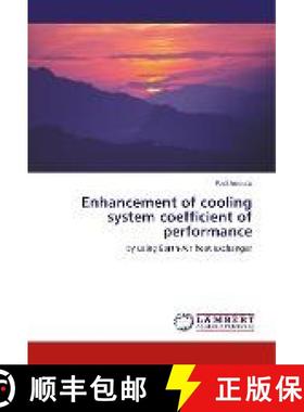 预订 Enhancement of cooling system coefficient of performance [9786202066303]