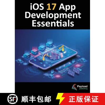 【3-4周达】iOS 17 App Development Essentials: Developing iOS 17 Apps with Xcode 15, Swift, and SwiftUI [9781951442798]