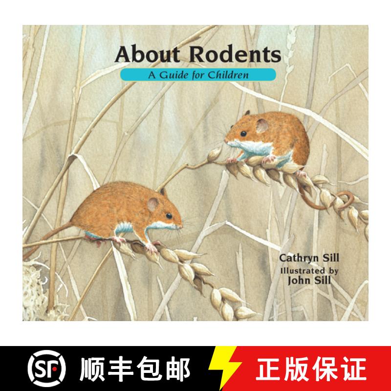 【3-4周达】About Rodents: A Guide for Children (Educational Science Book about Mice, Squirrels, Guine... [9781561459148]