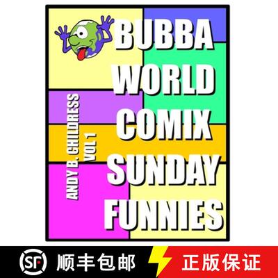 【3-4周达】BubbaWorld Comix Sunday Funnies Vol. 1 [9781387876501]