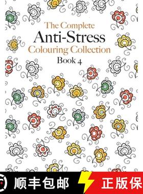预订 The Complete Anti-stress Colouring Collection Book 4: The ultimate calming colouring book collec... [9781910771600]