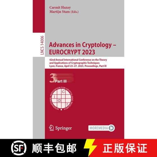 【3-4周达】Advances in Cryptology – EUROCRYPT 2023: 42nd Annual International Conference on the Theo... [9783031306198]