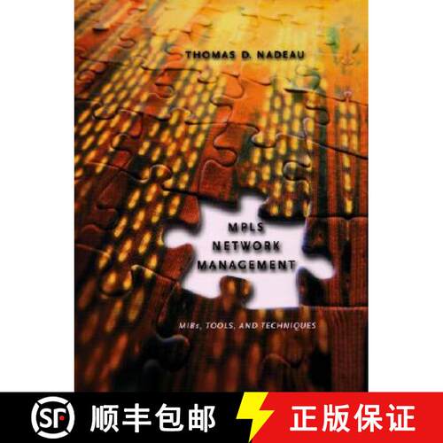 【3-4周达】精装 MPLS Network Management: MIBs, Tools, and Techniques [9781558607514]