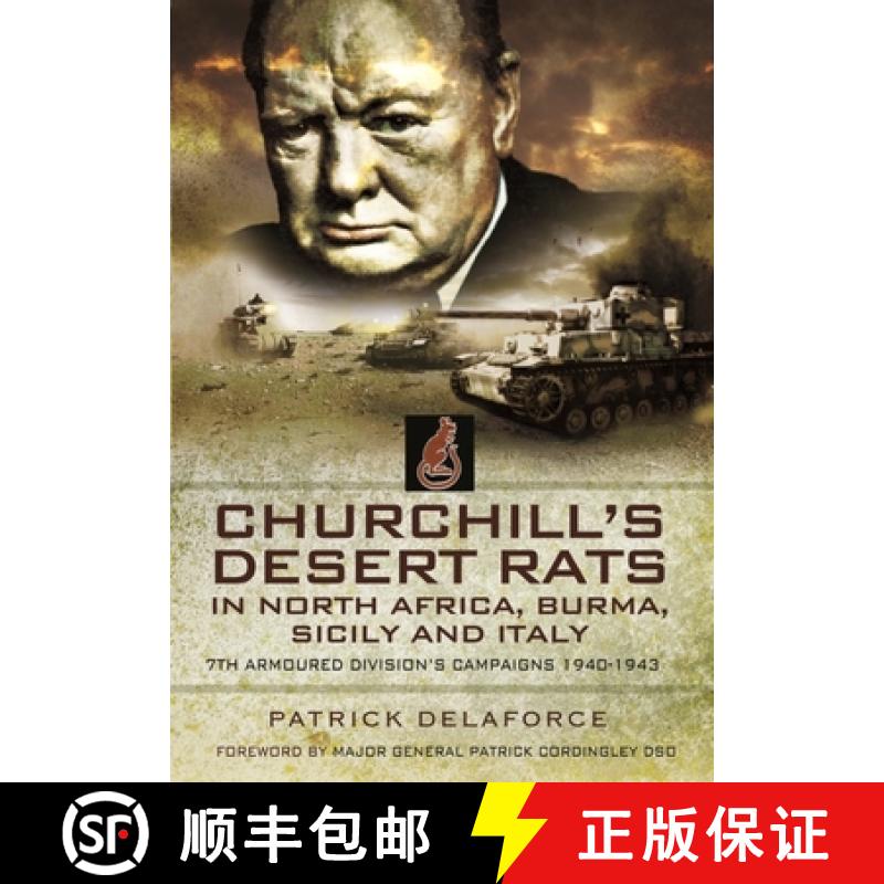 【3-4周达】Churchill's Desert Rats in North Africa, Burma, Sicily and Italy: 7th Armoured Division's ... [9781399074582]