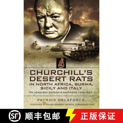【3-4周达】Churchill's Desert Rats in North Africa, Burma, Sicily and Italy: 7th Armoured Division's ... [9781399074582]