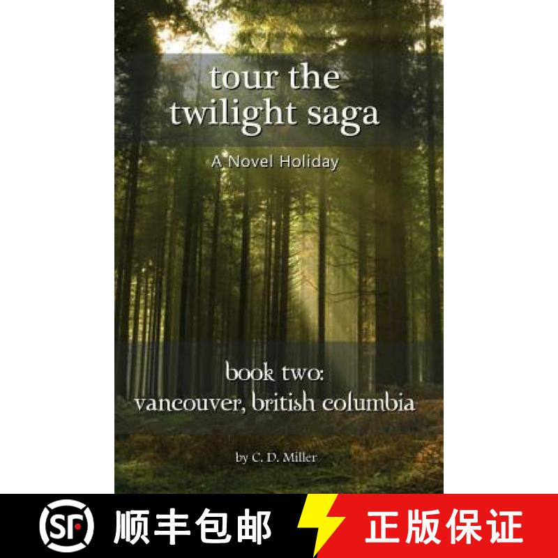 【2-3周达】Tour the Twilight Saga Book Two: Vancouver, British Columbia [9781938285233]