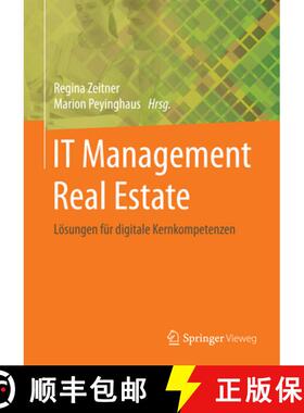 【3-4周达】It-Management Real Estate: Lösungen Für Digitale Kernkompetenzen [9783662477168]