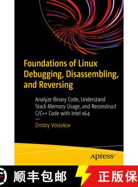 【3-4周达】Foundations of Linux Debugging, Disassembling, and Reversing: Analyze Binary Code, Underst... [9781484291528]