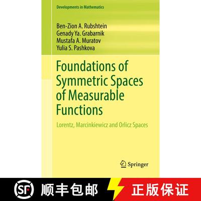 【3-4周达】Foundations of Symmetric Spaces of Measurable Functions: Lorentz, Marcinkiewicz and Orlicz... [9783319427560]