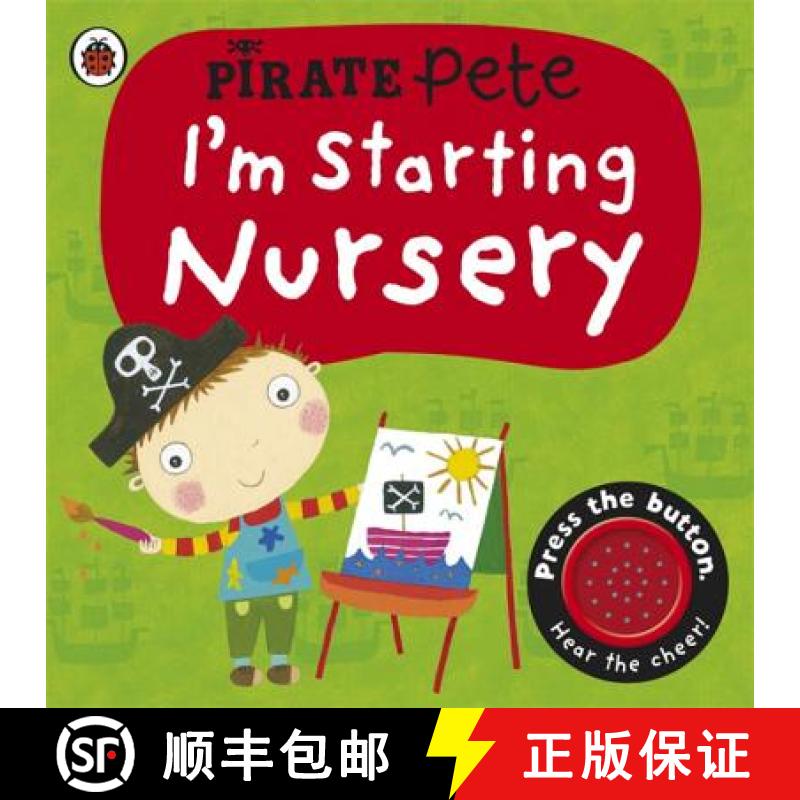 预订 I'm Starting Nursery a Pirate Pete Book (Pirate Pete and Princess Polly) [9780723294016]