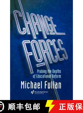 【3-4周达】Change Forces: Probing the Depths of Educational Reform - Probing the Depths of Educationa... [9781850008255]