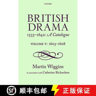 【3-4周达】精装 British Drama 1533-1642: A Catalogue: Volume V: 1603-1608 [9780198719236]