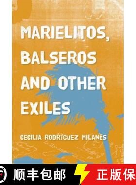 【3-4周达】Marielitos, Balseros and Other Exiles [9780981504025]