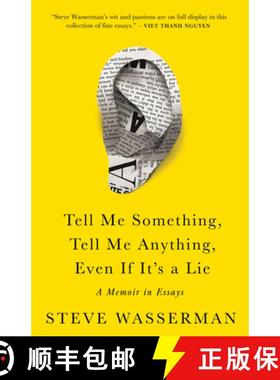 【3-4周达】Tell Me Something, Tell Me Anything, Even If It's a Lie : A Memoir in Essays [9781597146470]