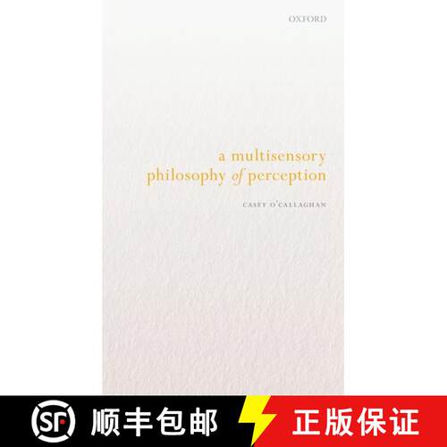 【3-4周达】A Multisensory Philosophy of Perception [9780192859631]
