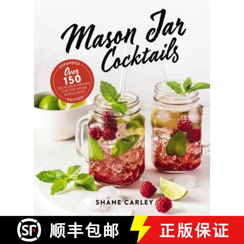 【3-4周达】The Mason Jar Cocktail Companion, Expanded Edition: Over 150 Delicious Drinks for the Home... [9781646432493]