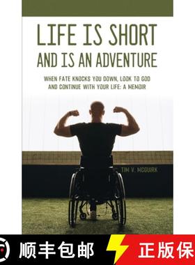 预订 Life is Short and is An Adventure: When Fate Knocks You Down, Look to God and Continue With Your... [9798889251187]