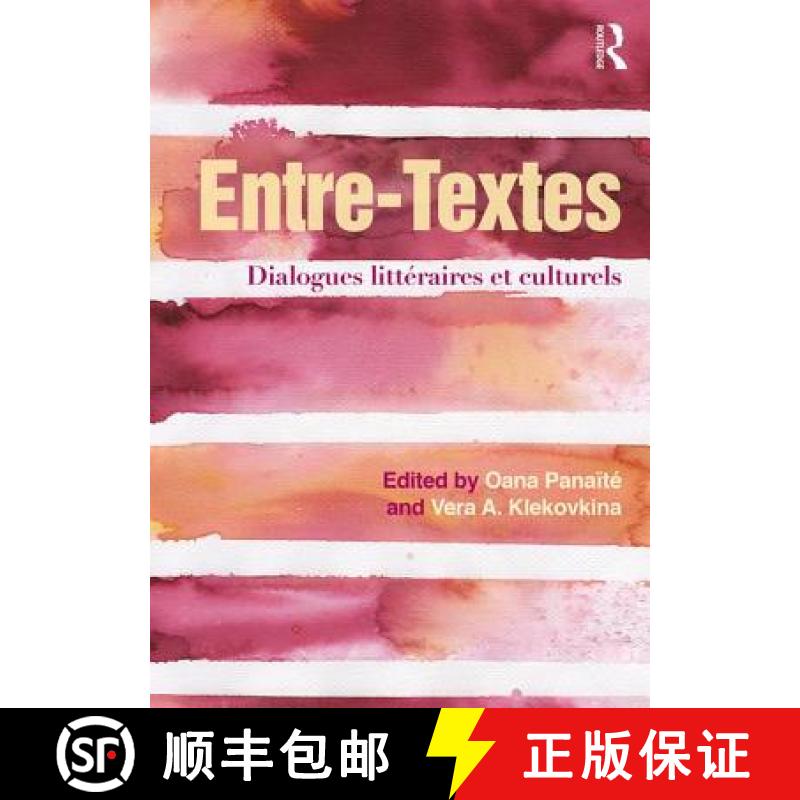 【3-4周达】Entre-Textes: Dialogues Littéraires Et Culturels [9781138939844]