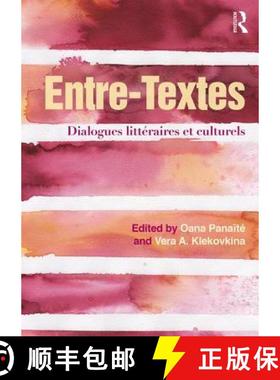 【3-4周达】Entre-Textes: Dialogues Littéraires Et Culturels [9781138939844]