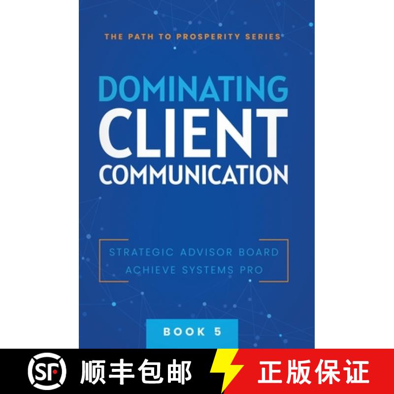 【2-3周达】Dominating Client Communication [9781957217772]