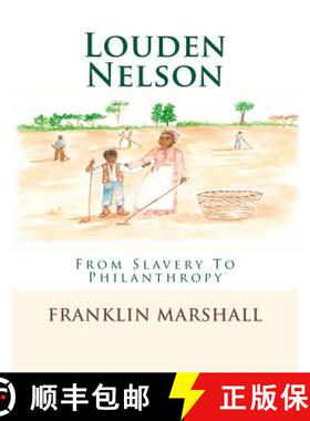 【3-4周达】Louden Nelson: From Slavery To Philanthropy [9781893931015]