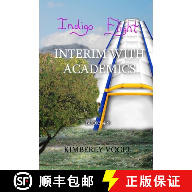 【3-4周达】Indigo Flight: Interim with Academics [9780557354290]