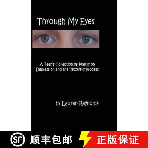 【3-4周达】Through My Eyes: A Teens Collection of Poetry on Depression and the Recovery Process [9781419623950]