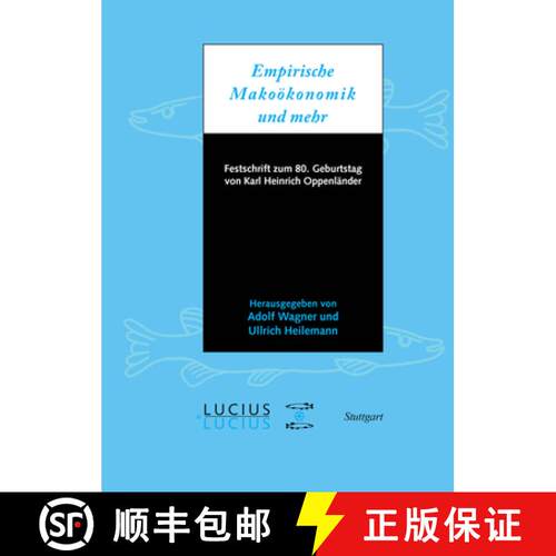 【3-4周达】精装 Empirische Makroökonomik und mehr – Festschrift zum 80. Geburtstag von Karl Heinric... [9783828205703]