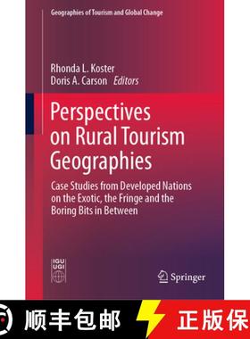 【3-4周达】Perspectives on Rural Tourism Geographies: Case Studies from Developed Nations on the Exot... [9783030119522]