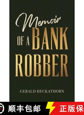 预订 Memoir of a Bank Robber [9798218347079]