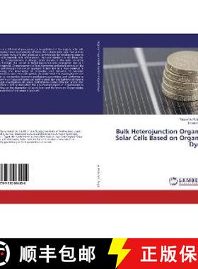 预订 Bulk Heterojunction Organic Solar Cells Based on Organic Dyes [9783330064454]